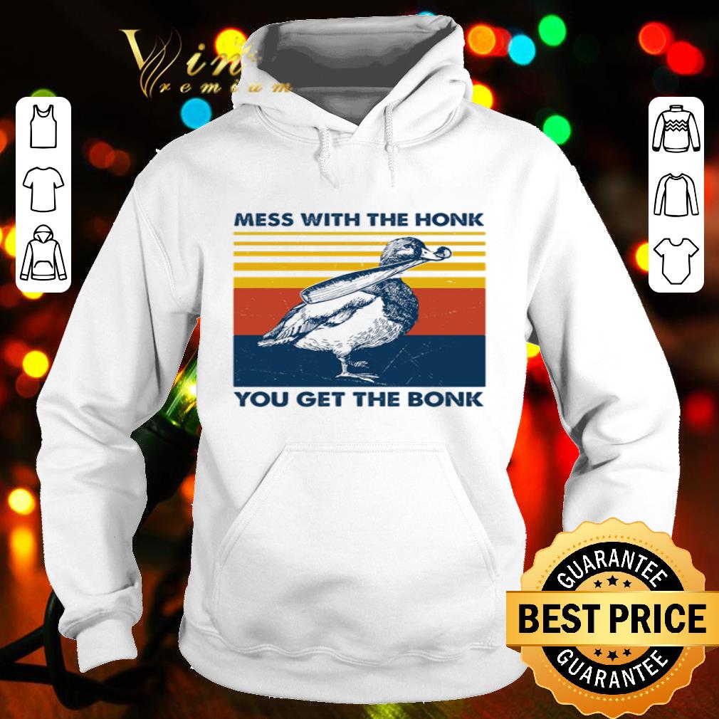 Vintage Duck Mess With The Honk You Get The Bonk shirt