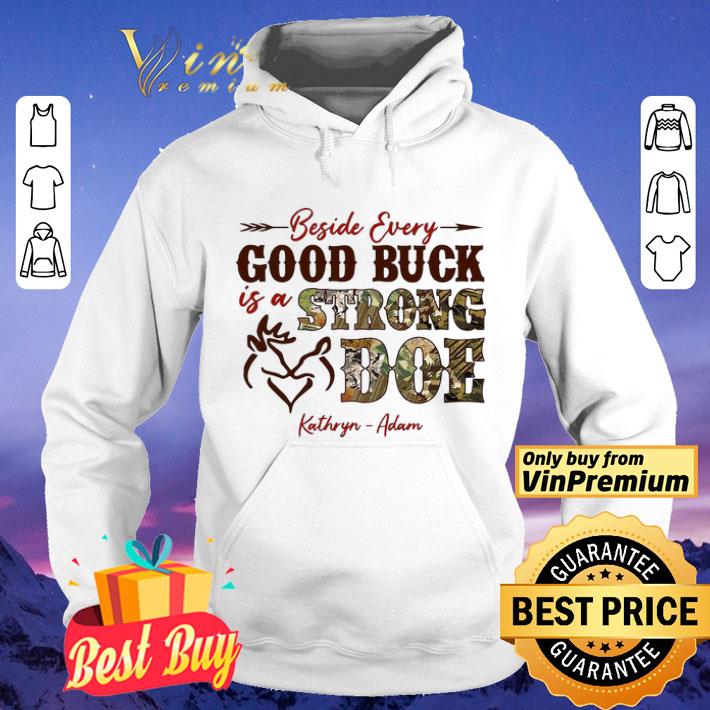 Beside Every Good Buck Is A Strong Doe Kathryn Adam shirt b2f52f41 beside every good buck is a strong doe kathryn adam shirt 4 - Beside Every Good Buck Is A Strong Doe Kathryn Adam shirt