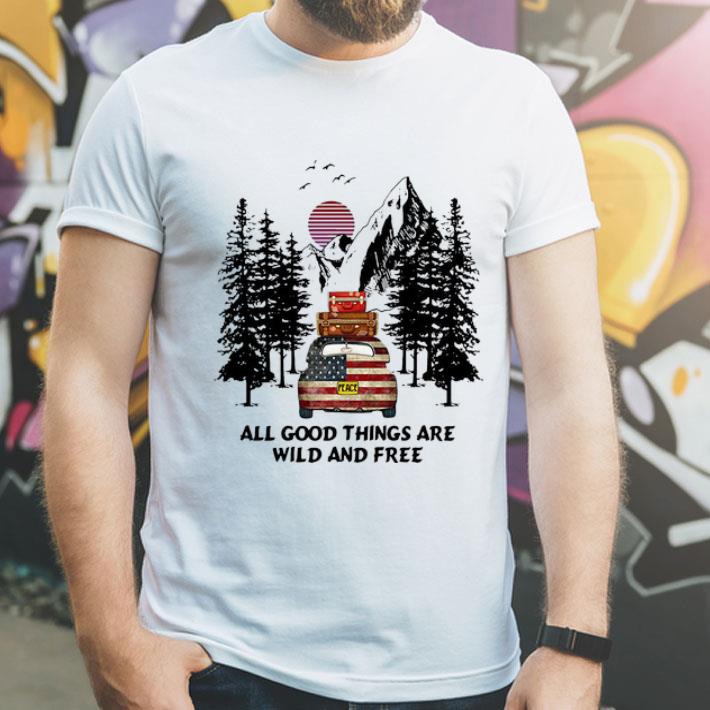 Peace Car American Flag All Good Things Are Wild And Free shirt