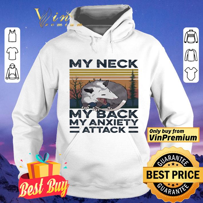My neck my back my anxiety attack vintage shirt