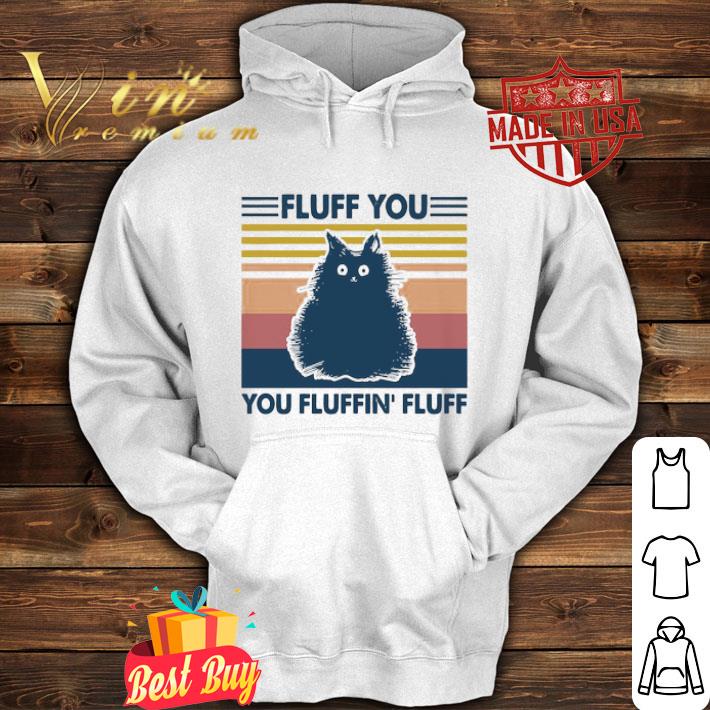 b423de07 black cat fluff you you fluffin fluff vintage shirt 4 - Black Cat Fluff You You Fluffin Fluff Vintage shirt
