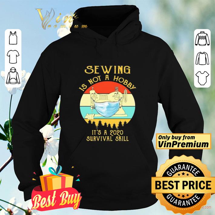 Sewing is not a hobby it’s a 2020 survival skill mask covid-19 vintage shirt b51dbda3 sewing is not a hobby it s a 2020 survival skill mask covid 19 vintage shirt 4 - Sewing is not a hobby it’s a 2020 survival skill mask covid-19 vintage shirt