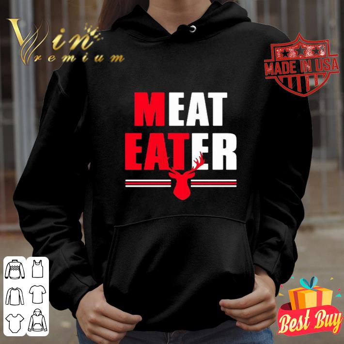 Meat Eater Deer Hunting shirt