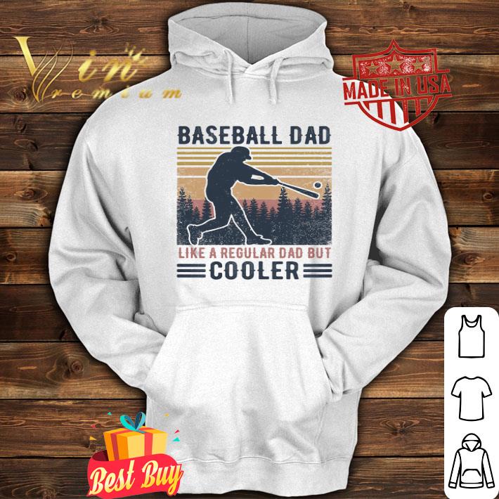 Baseball dad like a regular dad but cooler father’s day vintage shirt