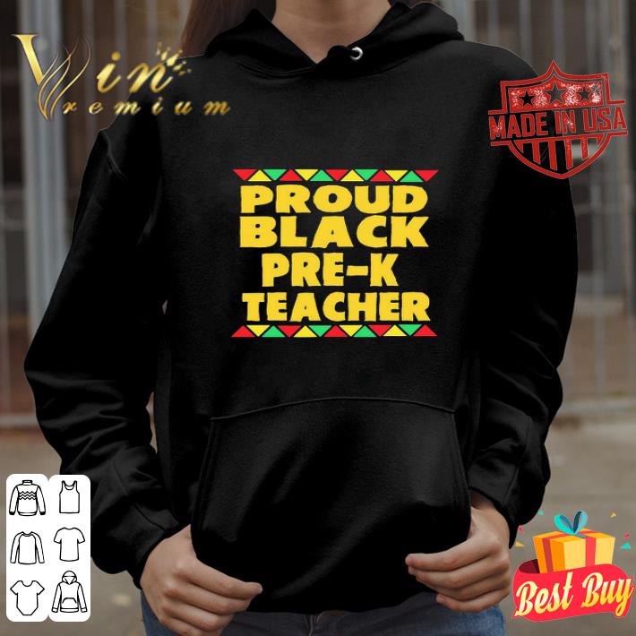 b5d51fac proud black pre k teacher black lives matter shirt 4 - Proud Black Pre-K Teacher Black Lives Matter shirt