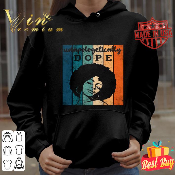 Vintage Black Girl Unapologetically Dope shirt