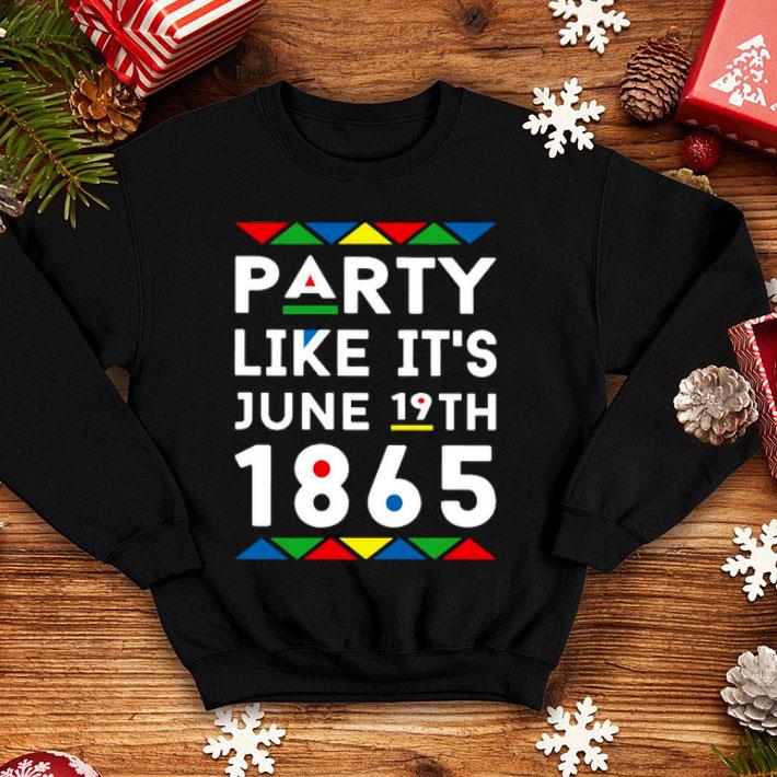 Party Like It's June 19th 1865 Shirt