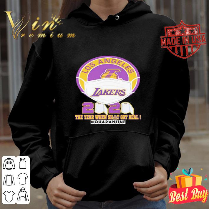 Los Angeles Lakers 2020 The Year When Shit Quarantine Coronavirus shirt