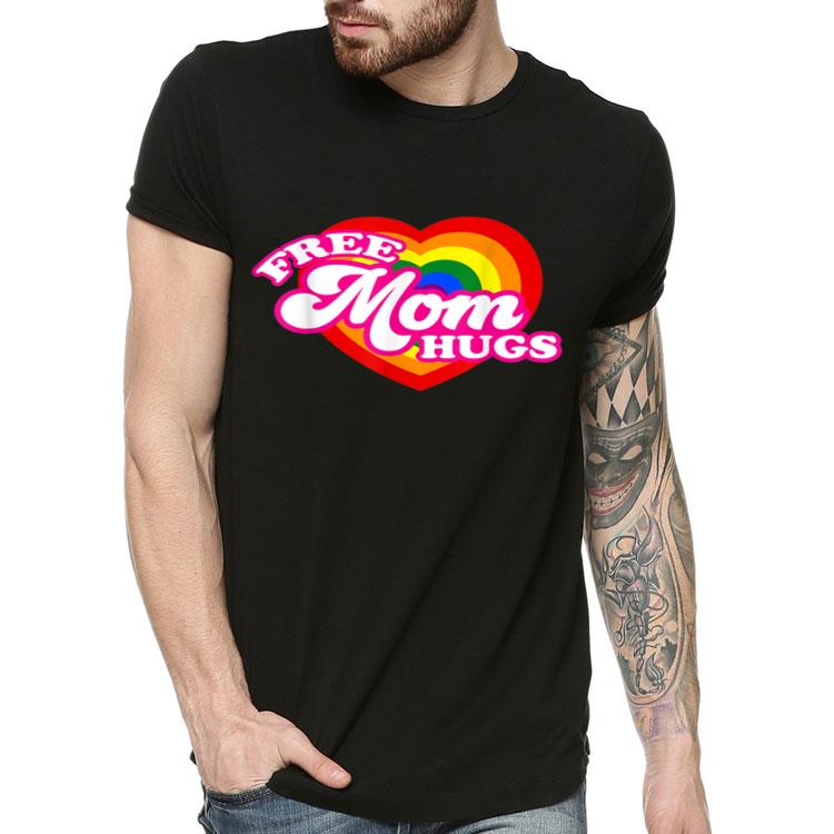 Free Mom Hugs For LGBTQ Shirt