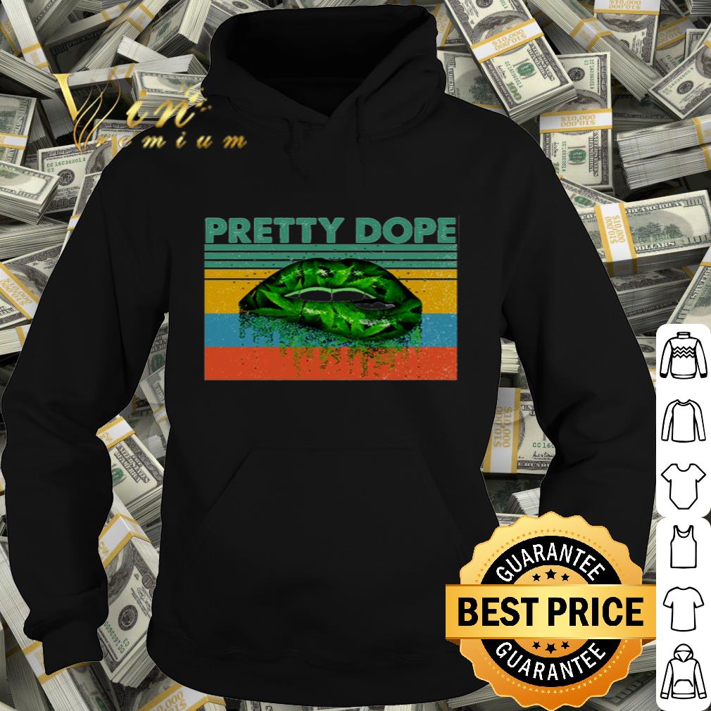 Lips Cannabis Weed Pretty Dope Vintage shirt