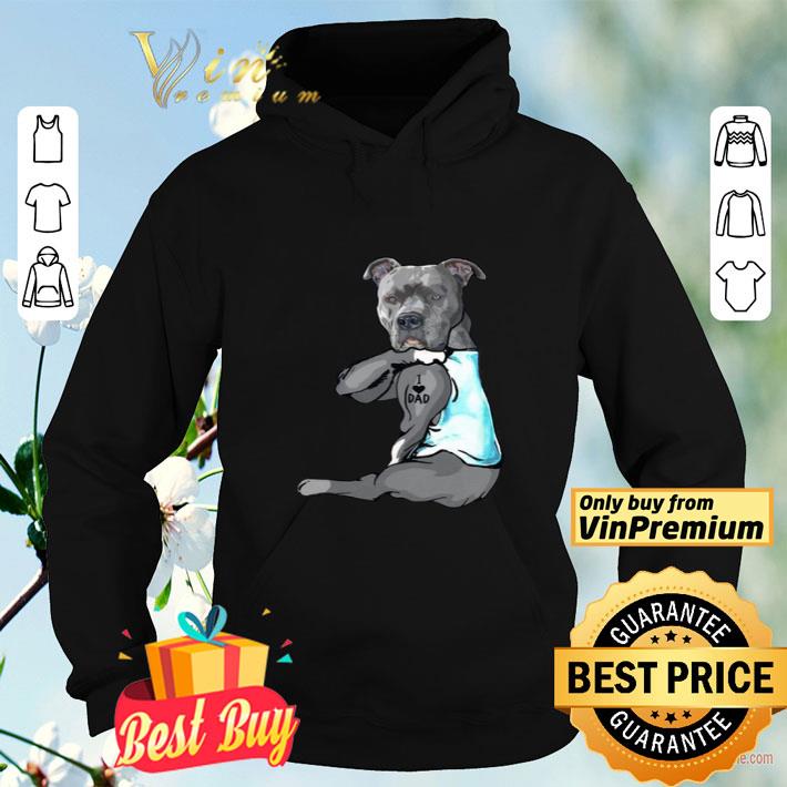 ba2ca2c4 tattoos pitbull i love dad shirt 4 - Tattoos Pitbull I love dad shirt