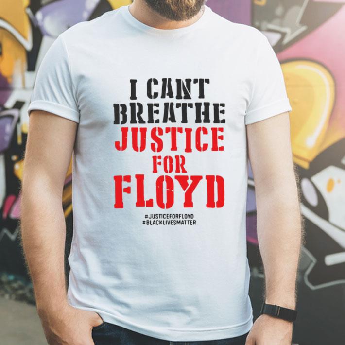 I Can’t Breathe Justice For Floyd #BlackLivesMatter shirt