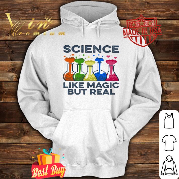 Science like magic but real chemistry shirt