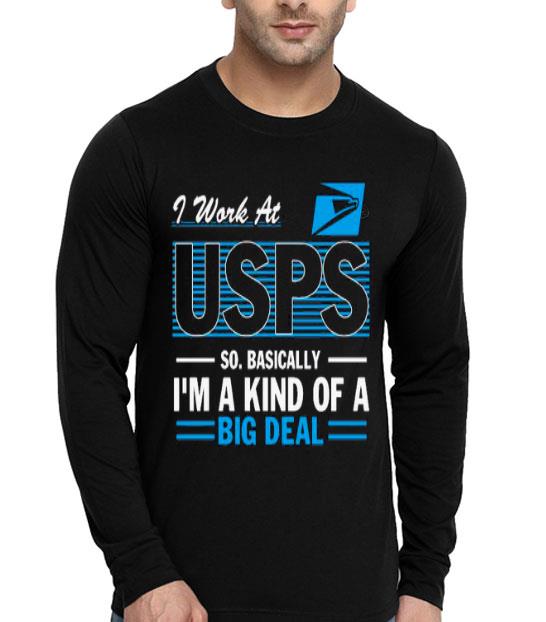 bde26358 i work at usps so basically i m a kind of a big deal shirt 4 - I Work At Usps So Basically I’m A Kind Of A Big Deal Shirt