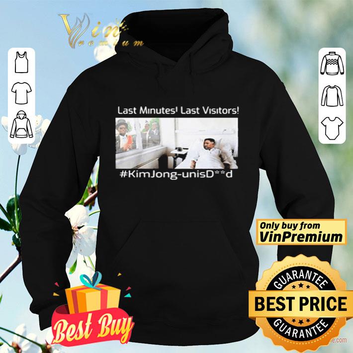 Last Minutes Last Visitors Kim Jong Un Isdead shirt bf8ffef3 last minutes last visitors kim jong un isdead shirt 4 - Last Minutes Last Visitors Kim Jong Un Isdead shirt