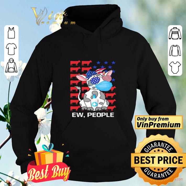 Cow Ew People American Flag Coronavirus shirt bfffb748 cow ew people american flag coronavirus shirt 4 - Cow Ew People American Flag Coronavirus shirt