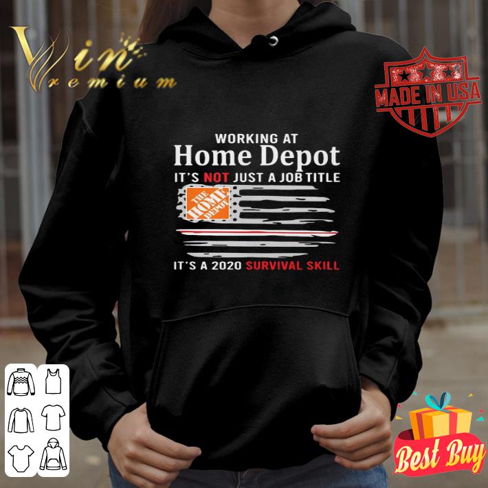 American Flag Working At The Home Depot It’s Not Just A Job Title shirt