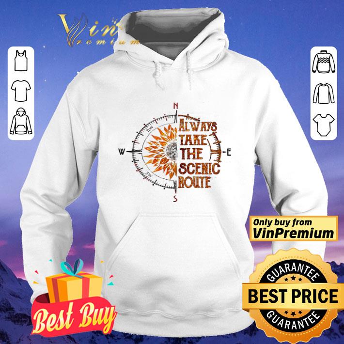 Dial Sunflower Always Take The Scenic Route shirt