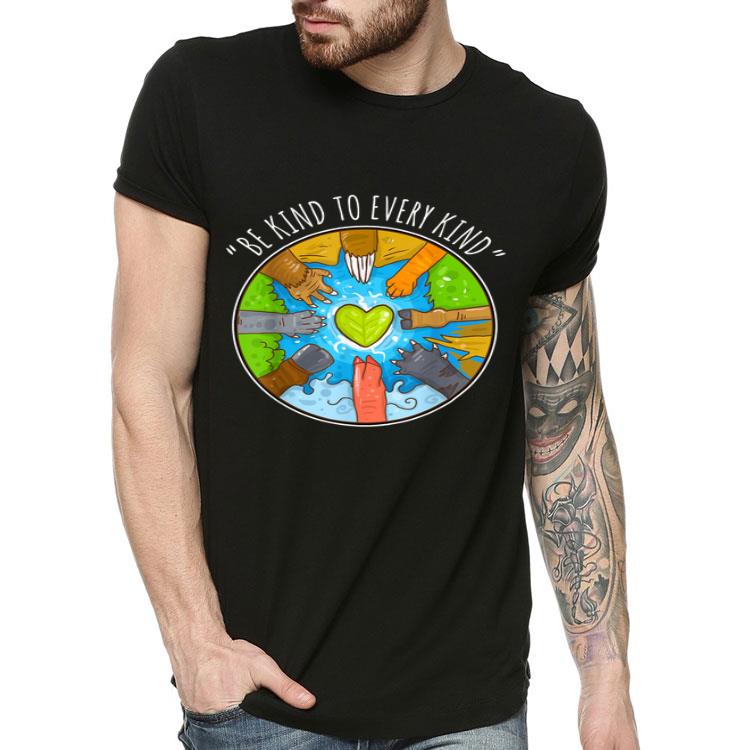 Be Kind To Every Kind For Vegetarians Shirt