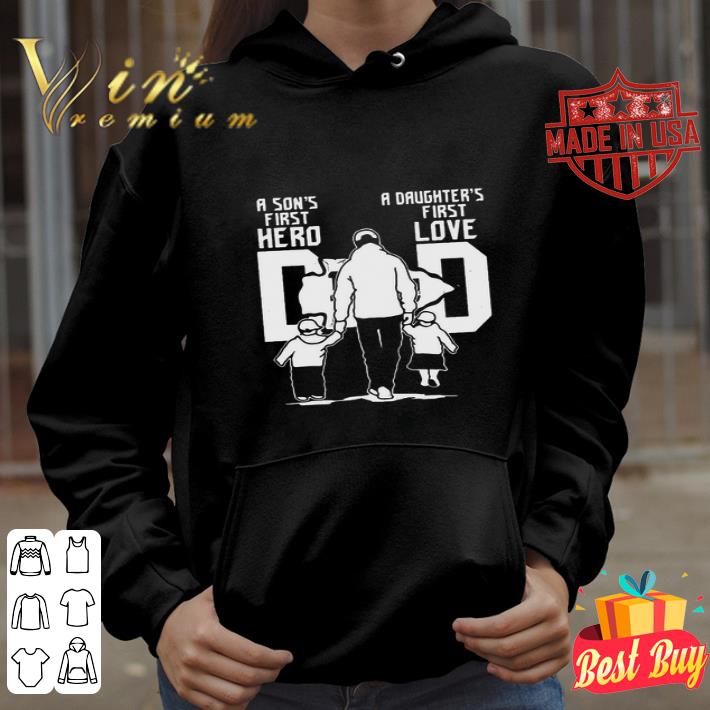 A Son’s First Hero A Daughter’s First Love Dad San Francisco 49ers Father’s Day shirt