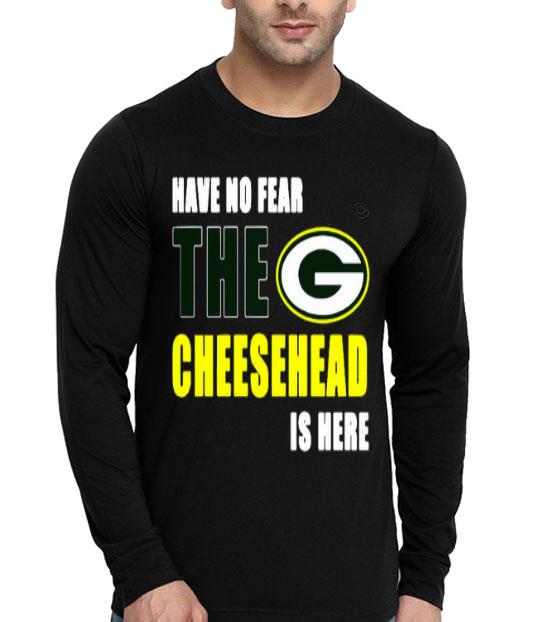 Have No Fear The Cheesehead Is Here Shirt c4976151 have no fear the cheesehead is here shirt 4 - Have No Fear The Cheesehead Is Here Shirt