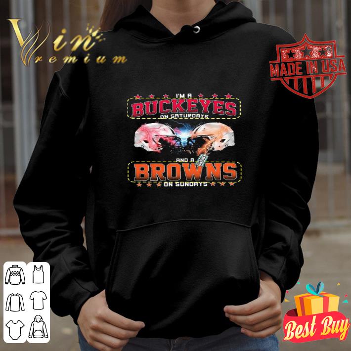I’m A Ohio State Buckeyes On Saturdays And A Cleveland Browns On Sundays shirt c4aa0097 i m a ohio state buckeyes on saturdays and a cleveland browns on sundays shirt 4 - I’m A Ohio State Buckeyes On Saturdays And A Cleveland Browns On Sundays shirt