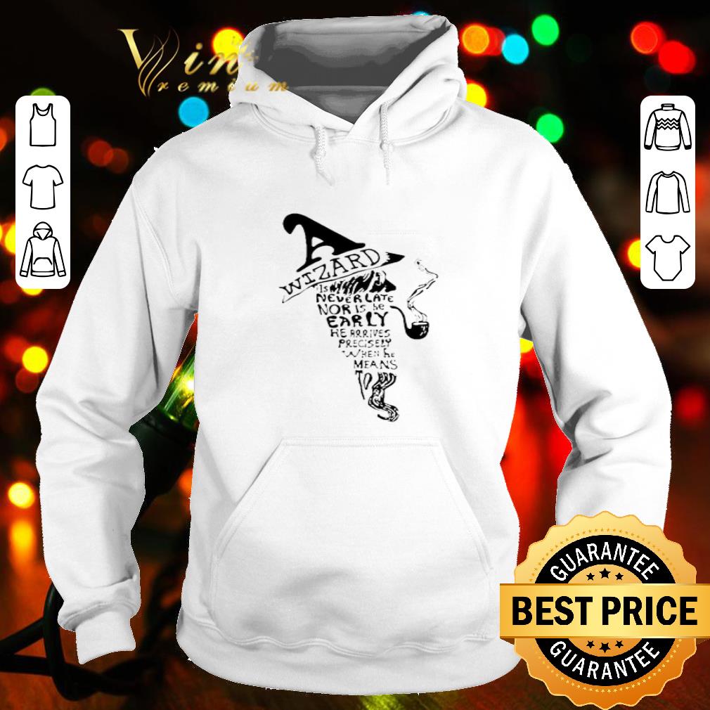 Wizards Are Never Late shirt