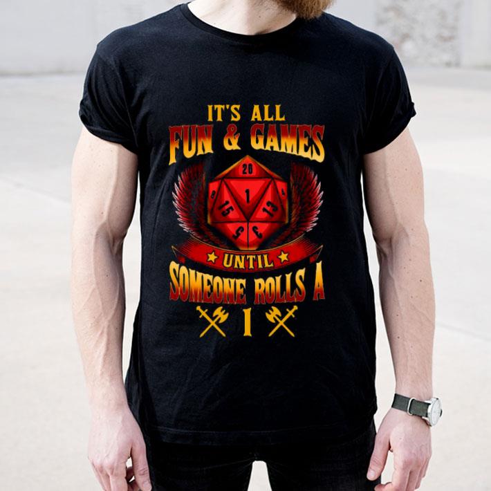 Dungeons And Dragons D20 It’s All Fun And Games Someone Rolls Shirt c7d35fbe dungeons and dragons d20 it s all fun and games someone rolls shirt 4 - Dungeons And Dragons D20 It’s All Fun And Games Someone Rolls Shirt