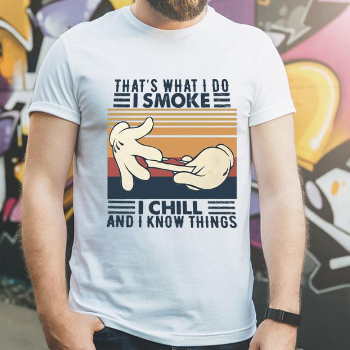 Vintage That’s What I Do I Smoke I Chill And I Know Things shirt