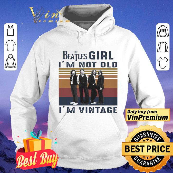 c94cac40 the beatles l i m not old i m vintage shirt 4 - The Beatles l I’m not old I’m vintage shirt