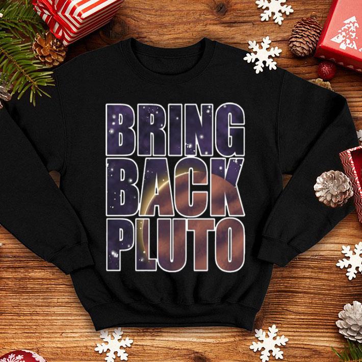 Bring Back Pluto shirt 1 Bring Back Pluto shirt