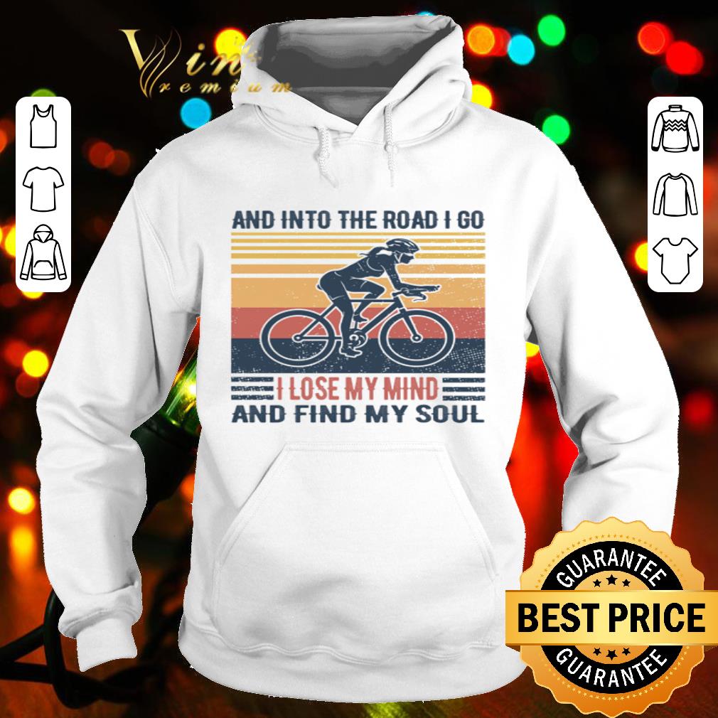 And Into The Road I Go I Lose My Mind And Find My Soul Vintage shirt cbd7c15a and into the road i go i lose my mind and find my soul vintage shirt 4 - And Into The Road I Go I Lose My Mind And Find My Soul Vintage shirt