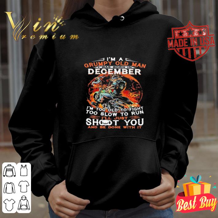 I’m A Grumpy Old Man I Was Born In December Skull shirt