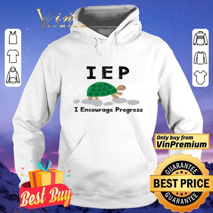 Turtle Iep I Encourage Progress shirt
