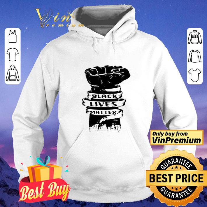 Hand Black Lives matter shirt ccb88cbf hand black lives matter shirt 4 - Hand Black Lives matter shirt