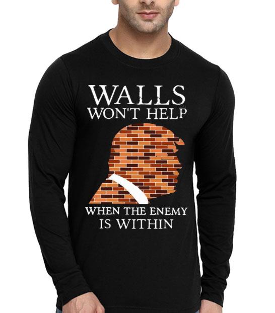 ccd64a96 donald trump walls won t help when the enemy is within shirt 4 - Donald Trump Walls Won’t Help When The Enemy Is Within Shirt