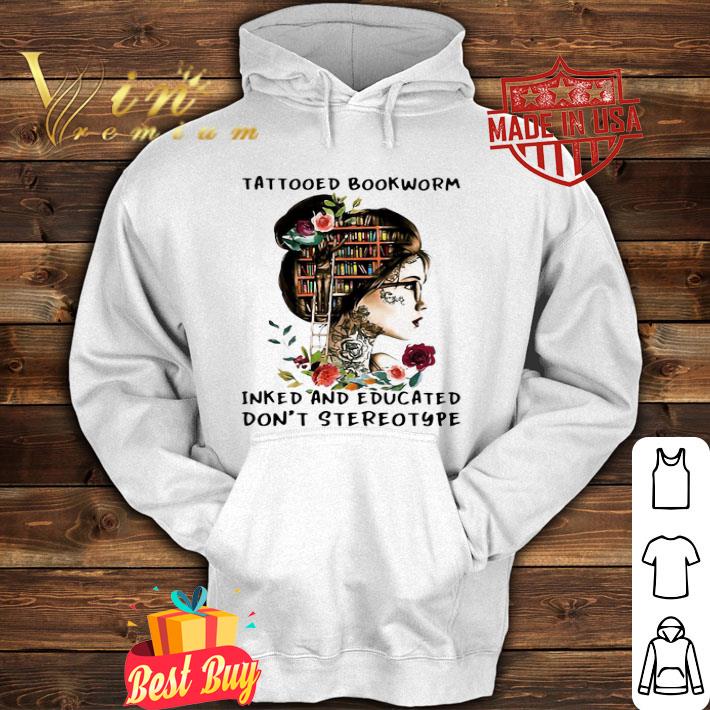 cd75c512 book girl tattooed bookworm inked and educated don t stereotype flower shirt 4 - Book Girl Tattooed Bookworm Inked And Educated Don’t Stereotype Flower shirt