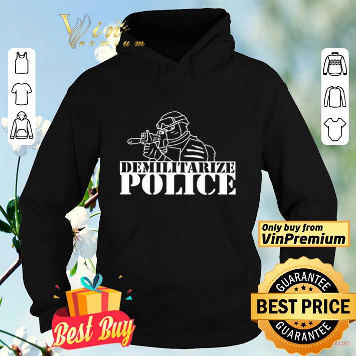 Demilitarize police shirt cda0d32c demilitarize police shirt 4 - Demilitarize police shirt