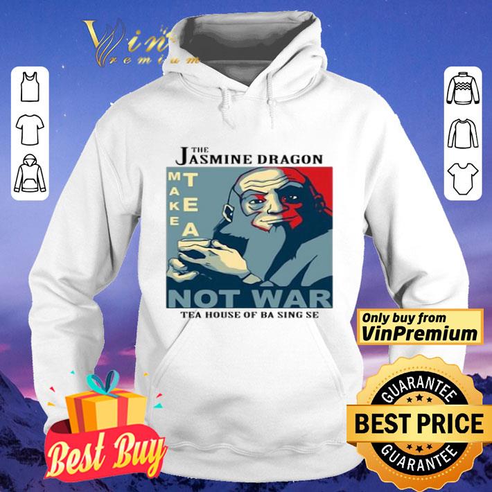 The Jasmine Dragon Make Tea Not War 2020 shirt ce6b1393 the jasmine dragon make tea not war 2020 shirt 4 - The Jasmine Dragon Make Tea Not War 2020 shirt
