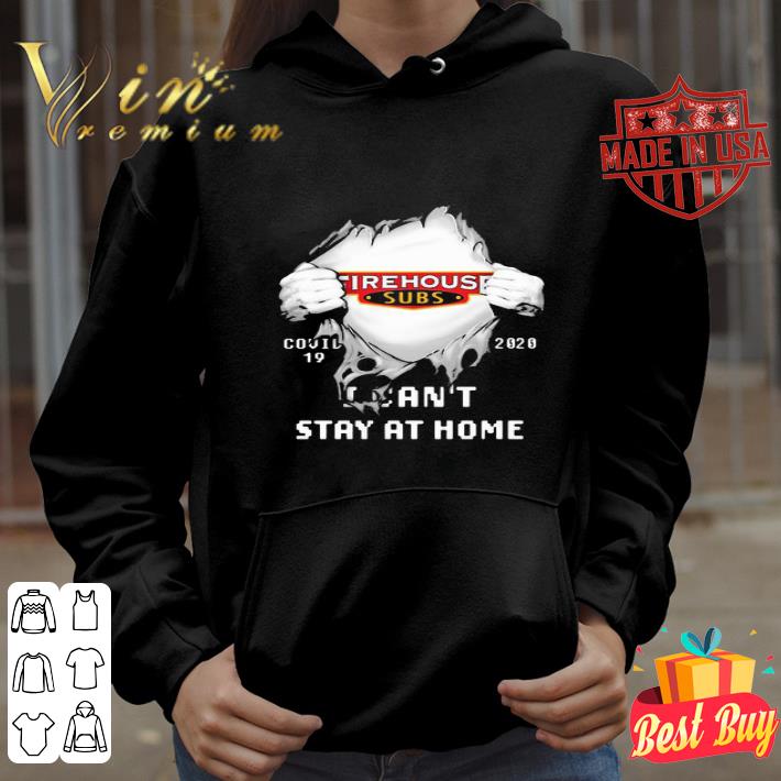 ce6bbdad firehouse subs inside me covid 19 2020 i can t stay at home shirt 4 - Firehouse Subs Inside Me Covid-19 2020 I Can’t Stay At Home shirt