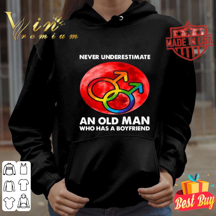 LGBT Never underestimate An Old Man Who Has A Boyfriend shirt d0c6739a lgbt never underestimate an old man who has a boyfriend shirt 4 - LGBT Never underestimate An Old Man Who Has A Boyfriend shirt