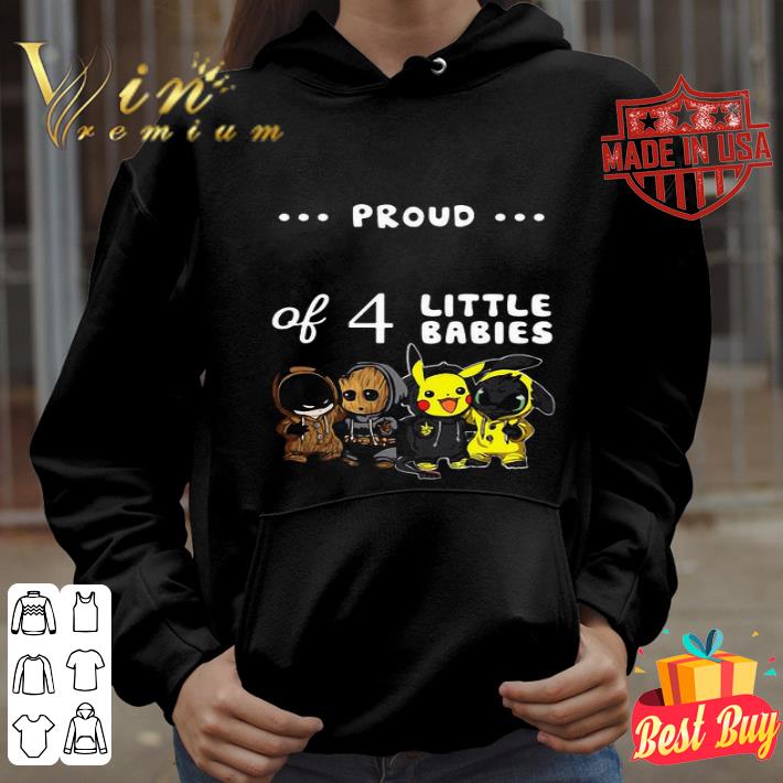 Proud Of 4 Little Babies Batman Baby Groot Pikachu And Toothless shirt d0d44b99 proud of 4 little babies batman baby groot pikachu and toothless shirt 4 - Proud Of 4 Little Babies Batman Baby Groot Pikachu And Toothless shirt