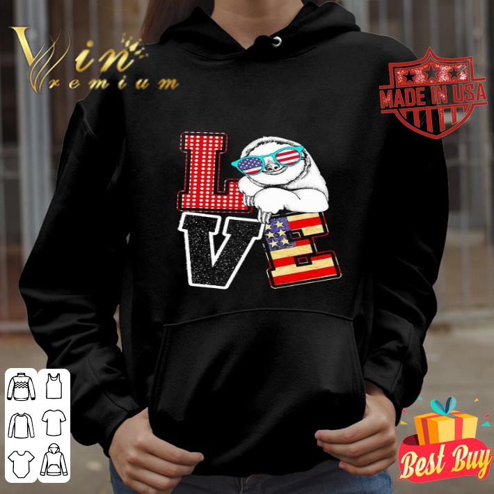 Love Sloth American Flag Independence Day shirt