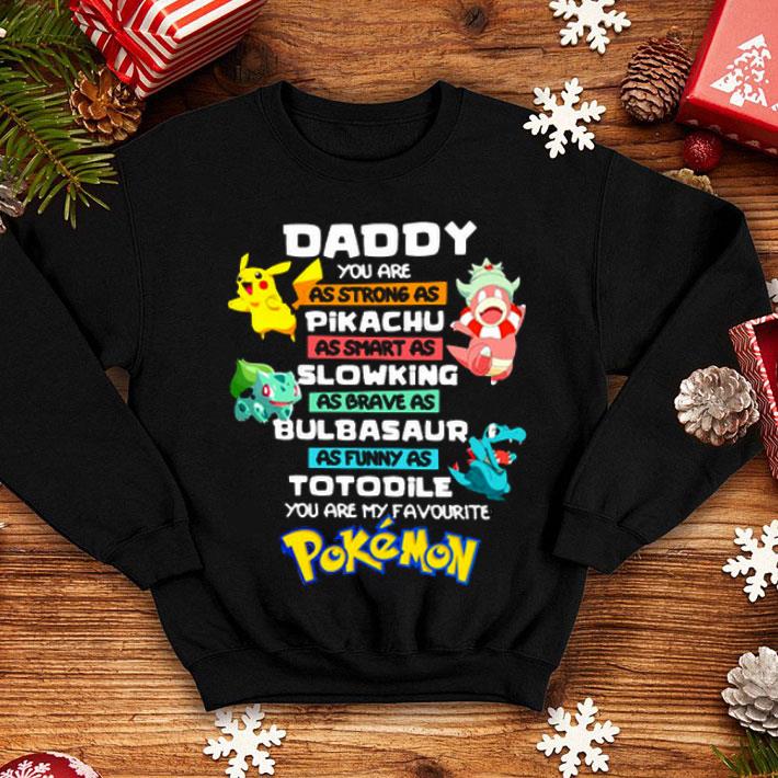 Daddy You Are As Strong As Pikachu As Smart As Slowking Pokemon Shirt d1469e23 daddy you are as strong as pikachu as smart as slowking pokemon shirt 4 - Daddy You Are As Strong As Pikachu As Smart As Slowking Pokemon Shirt