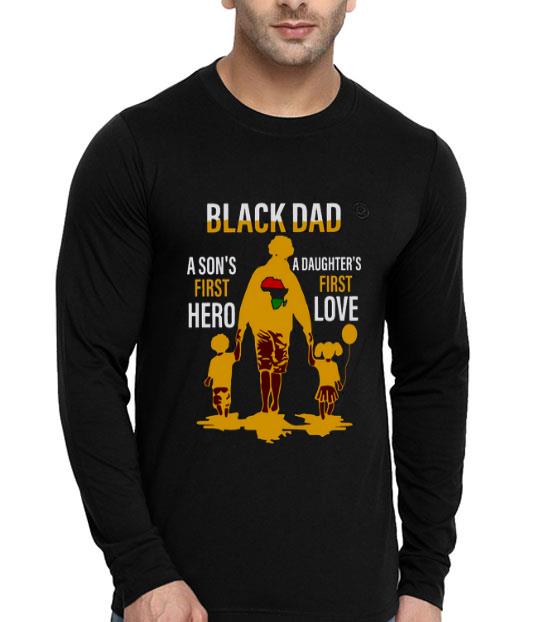 d18c3704 black dad a son s first hero a daughter s first love shirt 4 - Black Dad A Son’s First Hero A Daughter’s First Love Shirt