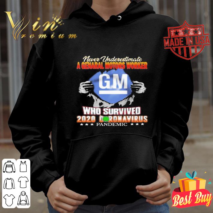 d2dd984a never underestimate a general motors worker who survived 2020 coronavirus shirt 4 - Never Underestimate A General Motors Worker Who Survived 2020 Coronavirus shirt