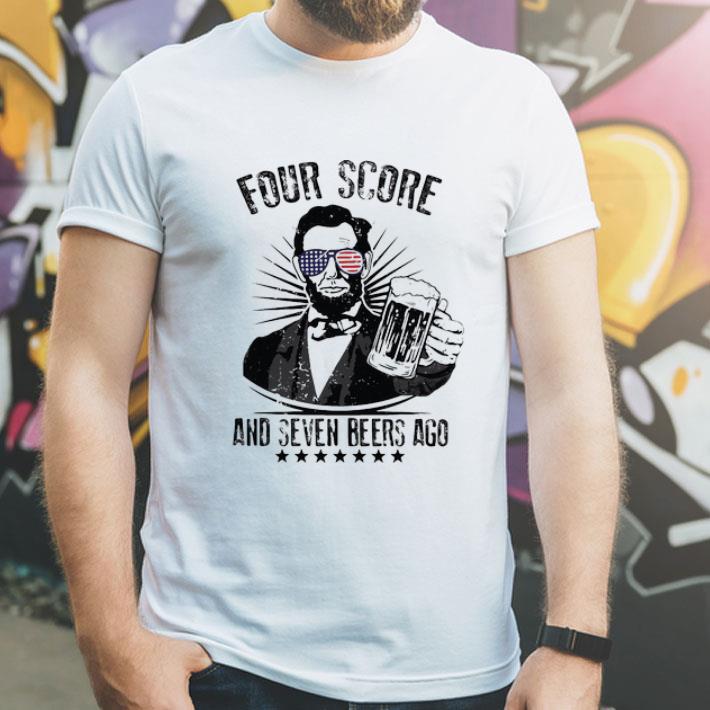 d448ac1d abraham lincoln four score and seven beers ago independence day shirt 4 - Abraham Lincoln Four Score And Seven Beers Ago Independence Day shirt