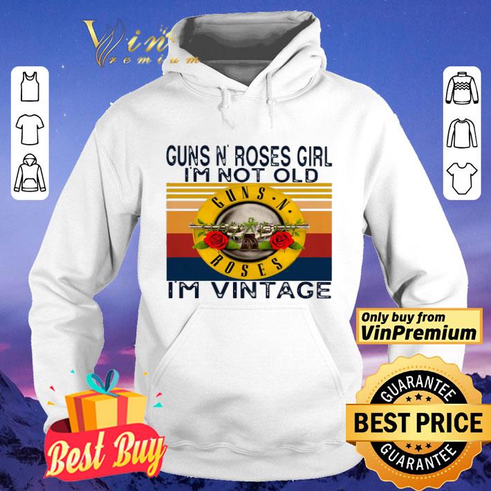 d6b810f1 guns n roses girl im not old i m vintage shirt 4 - Guns N’ Roses Girl Im Not Old I’m Vintage shirt