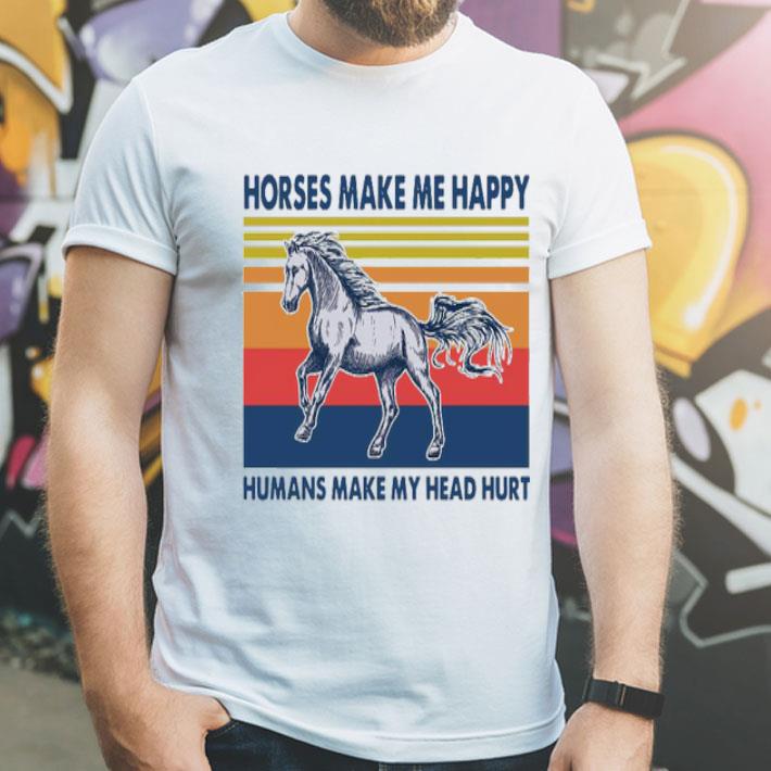 d7f6547a horses make me happy humans make my head hurt vintage shirt 4 - Horses Make Me Happy Humans Make My Head Hurt Vintage Shirt