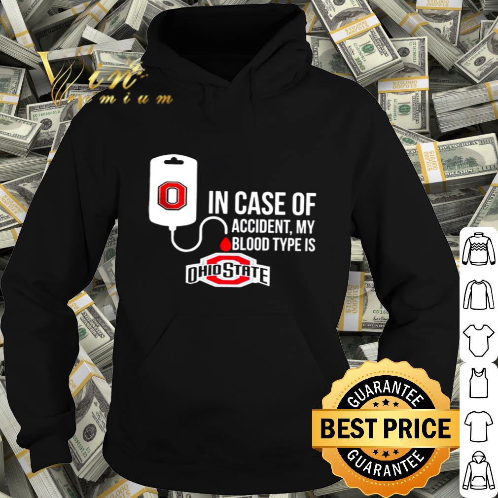 In Case Of Accident My Blood Type Is Ohio State Buckeyes shirt d9a87ca1 in case of accident my blood type is ohio state buckeyes shirt 4 - In Case Of Accident My Blood Type Is Ohio State Buckeyes shirt